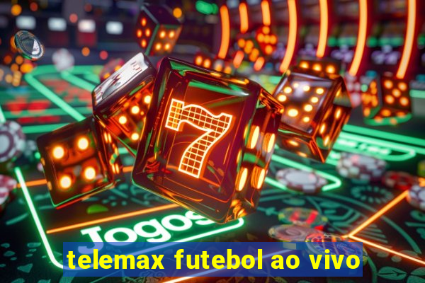 telemax futebol ao vivo